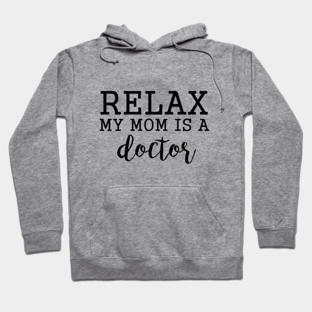 Doctor Mom Mothers Happy Doctor Day Funny Saying Hoodie by stonefruit